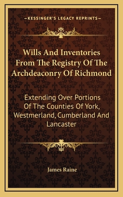 Wills and Inventories from the Registry of the ... 1163512826 Book Cover