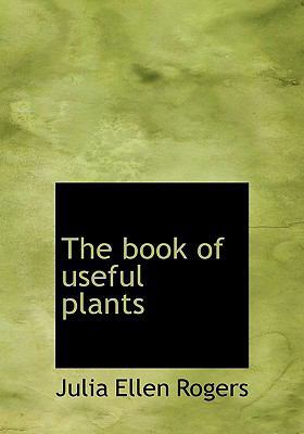 The Book of Useful Plants 1140174819 Book Cover