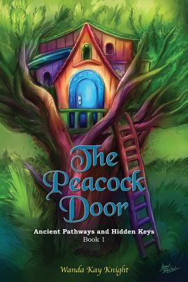 The Peacock Door: Ancient Pathways and Hidden Keys 1643165992 Book Cover
