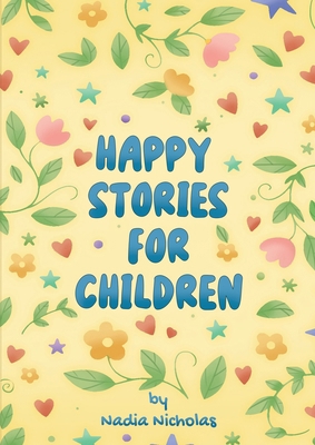 Happy Stories For Children 1835388272 Book Cover
