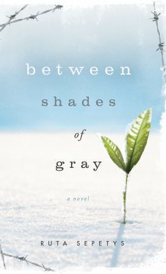 Between Shades of Gray [Large Print] 1410440834 Book Cover