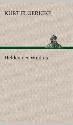 Helden der Wildnis [German] 3849534111 Book Cover