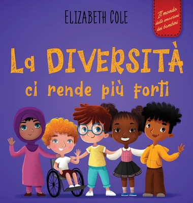 La diversità ci rende più forti: Libro per l'in... [Italian] 1957457104 Book Cover