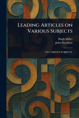 Leading Articles on Various Subjects 1023285622 Book Cover