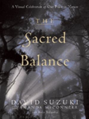 The Sacred Balance: A Visual Celebration of Hum... 1865089419 Book Cover