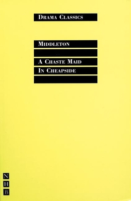A Chaste Maid in Cheapside 1854599666 Book Cover