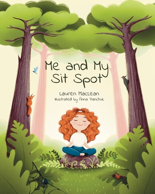 Me and My Sit Spot 1955077754 Book Cover