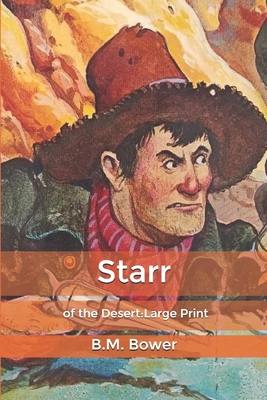 Starr: of the Desert: Large Print B084QL46Z7 Book Cover