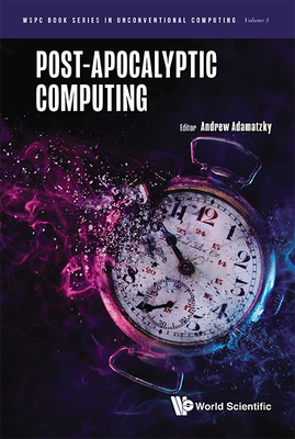 Post-Apocalyptic Computing 9811297134 Book Cover