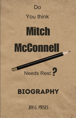 Mitch McConnell: The Strategic Mastermind: Unra... B0CDNFCHLY Book Cover