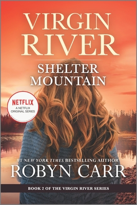 Shelter Mountain: A Virgin River Novel 0778312267 Book Cover