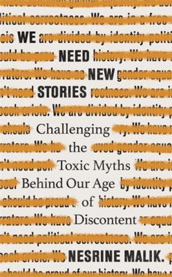 We Need New Stories: Challenging the Toxic Myth... 1474610404 Book Cover