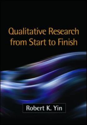 Qualitative Research from Start to Finish 1606237012 Book Cover