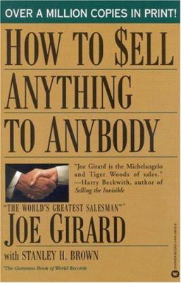 How to Sell Anything to Anybody 0446385328 Book Cover