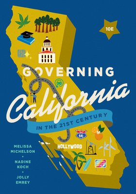 Governing California in the Twenty-First Century 1324088761 Book Cover