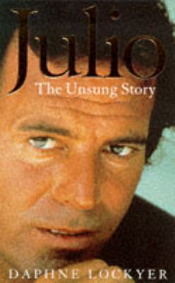 Julio: The Unsung Story 0671855042 Book Cover