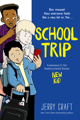 School Trip: A Graphic Novel 0062885545 Book Cover
