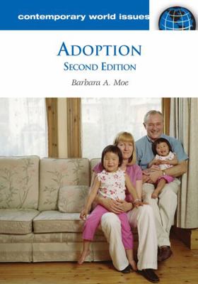 Adoption: A Reference Handbook, Second Edition 1598840304 Book Cover