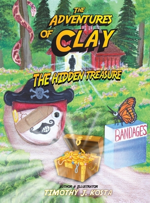 The Adventures of Clay: The Hidden Treasure 1641843756 Book Cover