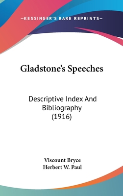 Gladstone's Speeches: Descriptive Index and Bib... 143655117X Book Cover