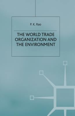 The World Trade Organization and the Environment 1349417335 Book Cover