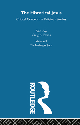 Historical Jesus, Volume 2 (Critical Concepts i... 0415327520 Book Cover