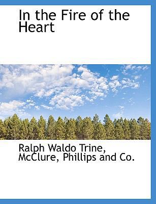 In the Fire of the Heart 1140271768 Book Cover