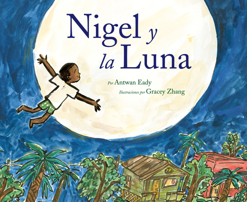Nigel Y La Luna: Nigel and the Moon (Spanish Ed... [Spanish] 006331830X Book Cover