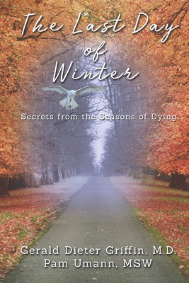 The Last Day of Winter: Secrets from the Season... 1948738414 Book Cover