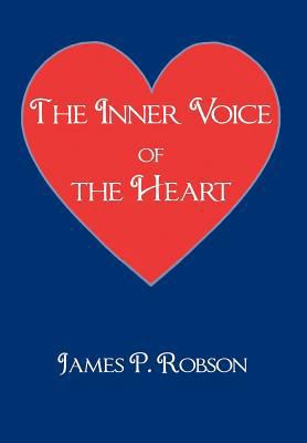 The Inner Voice of the Heart 147725563X Book Cover
