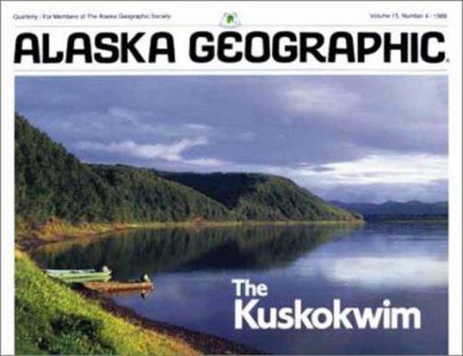 Kuskokwim (Alaska Geographic) 0882401874 Book Cover