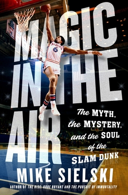 Magic in the Air: The Myth, the Mystery, and th... 1250287529 Book Cover