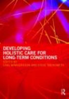Developing Holistic Care for Long-term Conditions 0415460816 Book Cover