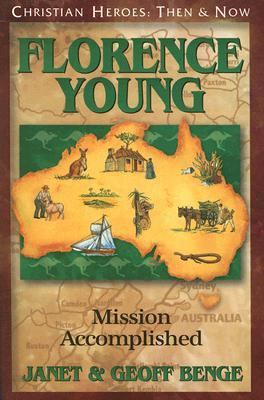 Florence Young: Mission Accomplished 1576583139 Book Cover