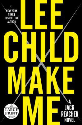 Make Me: A Jack Reacher Novel [Large Print] 0804194866 Book Cover