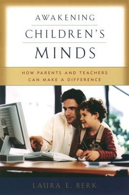 Awakening Children's Minds: How Parents and Tea... 0195171551 Book Cover