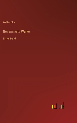 Gesammelte Werke: Erster Band [German] 3368618539 Book Cover