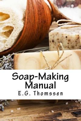 Soap-Making Manual 1725086239 Book Cover