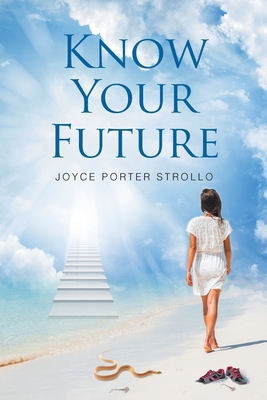Know Your Future 1685702724 Book Cover
