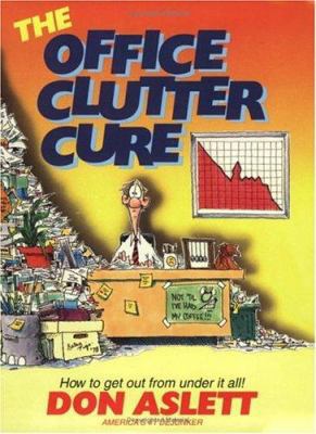 Office Clutter Cure 0937750085 Book Cover