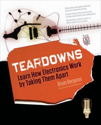 Teardowns: Learn How Electronics Work by Taking... 0071713344 Book Cover