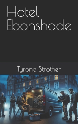 Hotel Ebonshade B0D8KT4FX4 Book Cover
