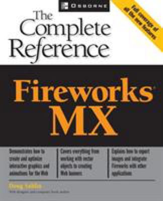 Fireworks (R) MX: The Complete Reference 0072224568 Book Cover