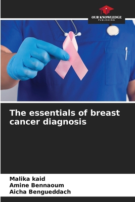 The essentials of breast cancer diagnosis 6205707136 Book Cover