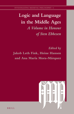 Logic and Language in the Middle Ages 9004235922 Book Cover