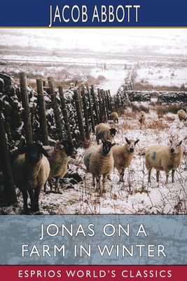 Jonas on a Farm in Winter (Esprios Classics) B0B28FL8YM Book Cover