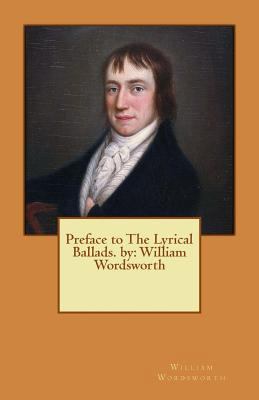 Preface to The Lyrical Ballads. by: William Wor... 1539322742 Book Cover