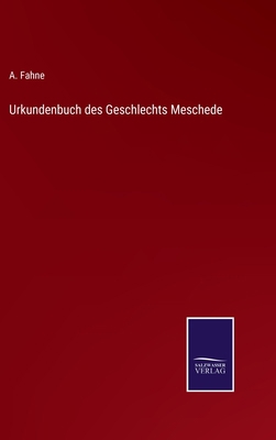 Urkundenbuch des Geschlechts Meschede [German] 3375077394 Book Cover