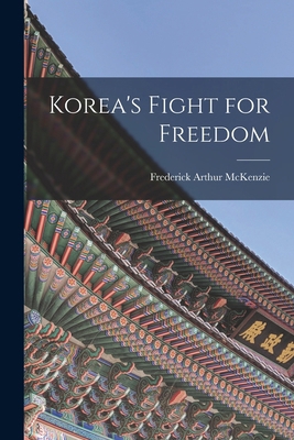 Korea's Fight for Freedom 101557033X Book Cover