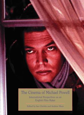 The Cinema of Michael Powell: International per... 1844570940 Book Cover